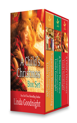 Title details for A Child's Christmas Boxed Set: Sugarplum Homecoming\The Christmas Child\A Season For Grace by Linda Goodnight - Available